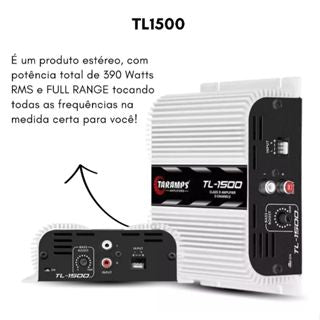 Módulo Amplificador Taramps TL1500 390W Rms 3 Canais 1 Canal 200W Rms 4 ohms 2 Canais 95W Rms 2 ohms (900877)